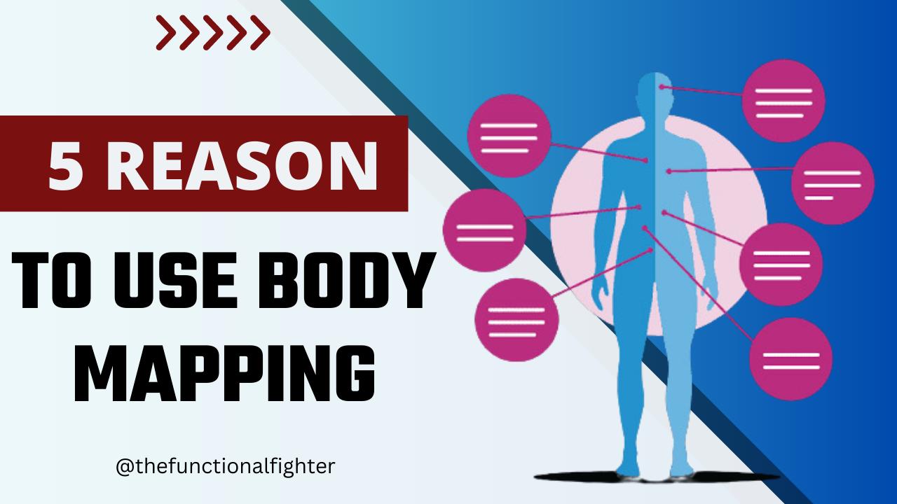 5 Reasons to Use Body Mapping: The Ultimate Guide to Understanding Your Body and Enhancing Your Well-being